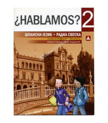 RADNA SVESKA HABLAMOS 6/2-španski jezik KB broj: 16561 RADNA SVESKA HABLAMOS 6/2-španski jezik KB broj: 16561