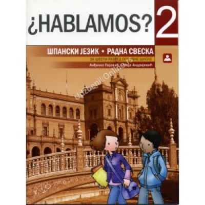 RADNA SVESKA HABLAMOS 6/2-španski jezik KB broj: ...