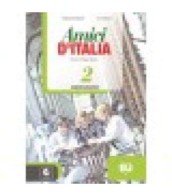 Amici d'Italia 2 - radna sveska za VII i VIII razred Amici d'Italia 2 - radna sveska za VII i VIII razred
