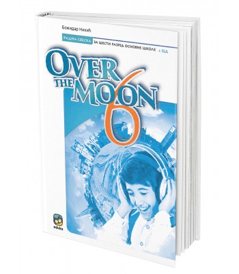 Engleski jezik - Over the Moon 6, radna sveska Engleski jezik - Over the Moon 6, radna sveska