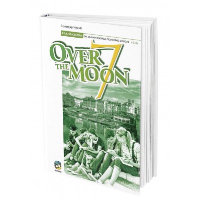 Engleski jezik - Over the Moon 7, radna sveska sa ...