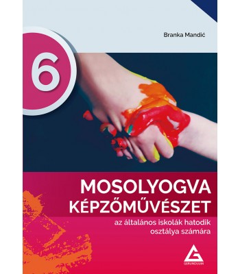 LIKOVNA KULTURA za 6. razred osnovne škole na mađarskom jeziku - NOVO LIKOVNA KULTURA za 6. razred osnovne škole na mađarskom jeziku - NOVO