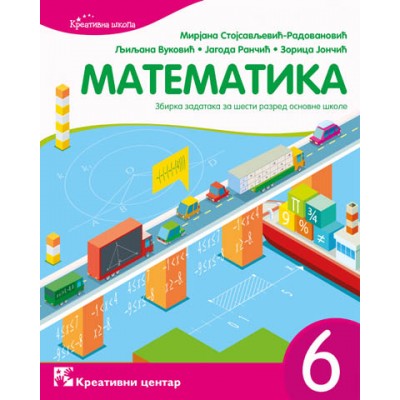 Matematika 6, zbirka zadataka za šesti razred osn...