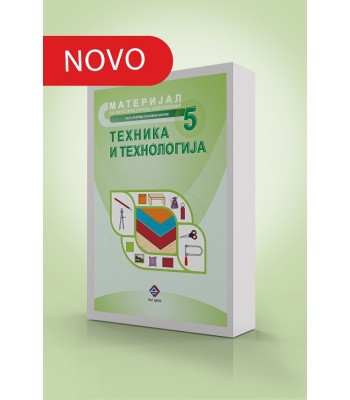 Tehnika i tehnologija – Materijal za 5 razred Tehnika i tehnologija – Materijal za 5 razred